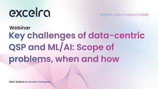 WEBINAR: Key Challenges of Data centric QSP and ML AI  Scope of Problems, When and How