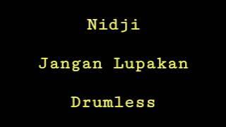 Nidji - Jangan Lupakan - Drumless - Minus One Drum