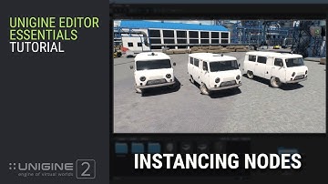 Instancing Nodes - UNIGINE Editor 2 Essentials