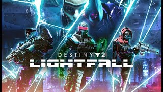 DESTINY 2 LIGHTFALL DLC Part 7