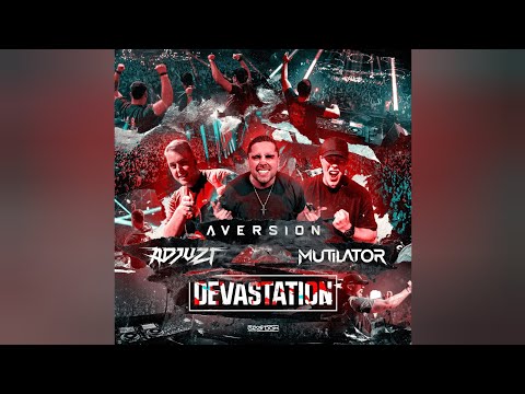 Adjuzt & Aversion & Mutilator - Devastation [ Extended Mix ]