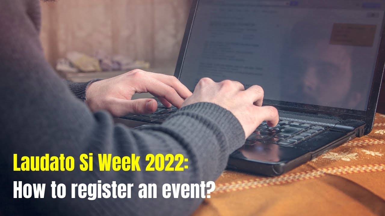 Laudato Si' Week 2022: How to register an event?