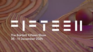 The Bartlett Fifteen Show 2024