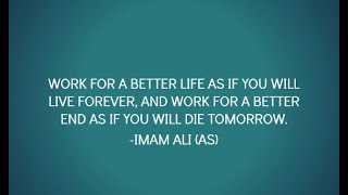 Embracing Work For A Better Life: Insights From Ali Ibn Abi Talib.