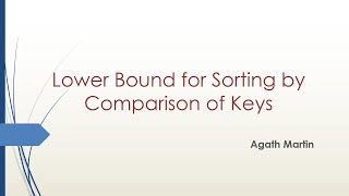 Any comparison sort algorithm requires Ω(nlogn) comparisons in worst case