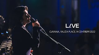 LIVE: Gayana, Yauza Place, 14.09.22