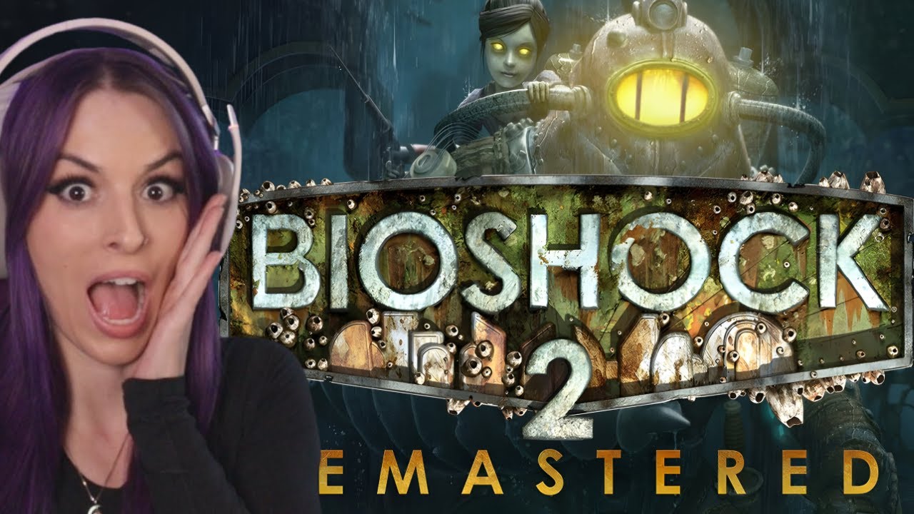 DAY 5 - BIOSHOCK 2 REMASTERED FIRST PLAYTHROUGH