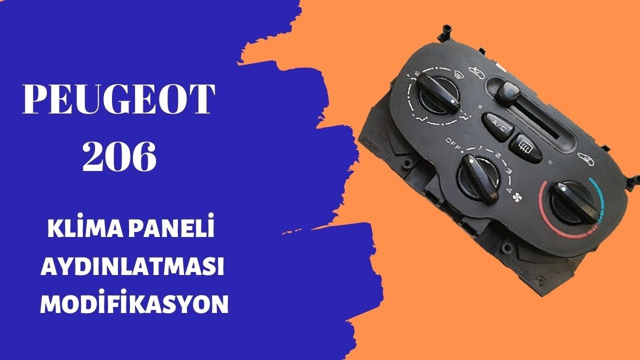 Peugeot 206 klima paneli aydınlatma modifikasyon..