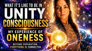 What unity consciousness actually feels like ( my experience of oneness) 
