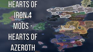 Hearts of Iron 4 Mods - Hearts of Azeroth (World Of Warcraft In HOI4 Mod)