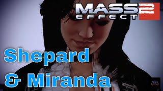 Mass Effect 2 LE - Miranda Romance Finale
