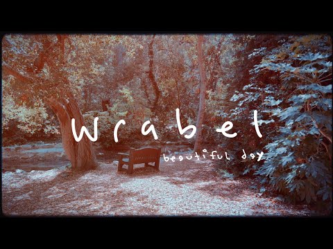 Wrabel - beautiful day (official lyric video)