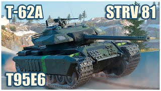 T-62A, T95E6 & Strv 81 • WoT Blitz Gameplay
