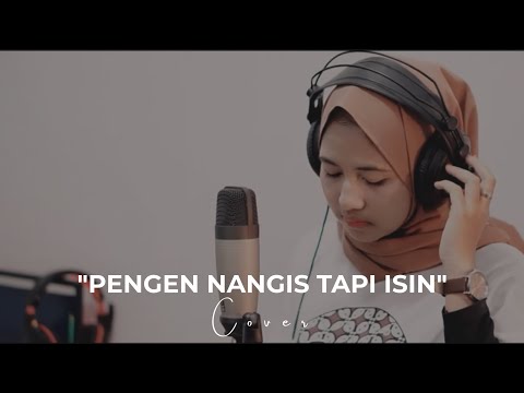 Pengen Nangis Tapi Isin - Cover Cindi Cintya Dewi ( Cover Video Clip )