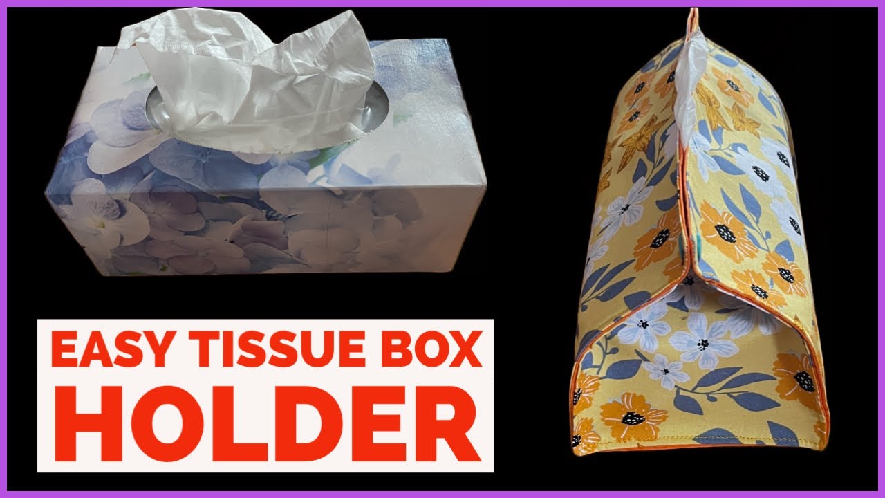 How To Make A Tissue Box Holder/Easy Tissue Box Cover Sewing Tutorial/Simple DIY Tissue Box Cover