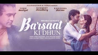 Barsaat Ki Dhun Song   Ft  Jubin N   Gurmeet C, Karishma S  Full HD #BollywoodSongs#BarsaatKiDhun