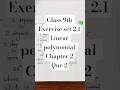 Que 2, Ex. set 2.1 Ganita Manjari Introduction to Linear polynomial class 9th,ncert 2026 #ksj453
