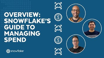 The Definitive Guide to Managing Spend in Snowflake