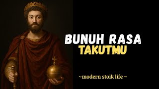Cara Stoik Menghadapi Rasa Takut  Belajar Tenang Tanpa Harus Kuat