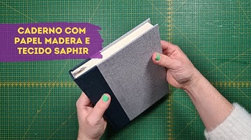 Caderno com Papel Madera e Tecido Saphir - Encadernação Artesanal