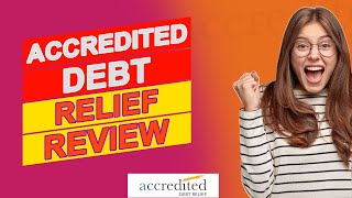 Accredited Debt Relief Review - The Ultimate Review (Everything You Should Know) Net Worth