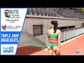 Triple Jump • 2022 Baltic Team Championships /Presidents Cup ᴴᴰ