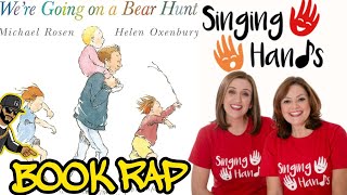 We're Going on a Bear Hunt Book Rap with Singing Hands] | MC Grammar 🎤 | Educational Rap Songs  🎵