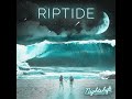 Nightshift  riptide audio