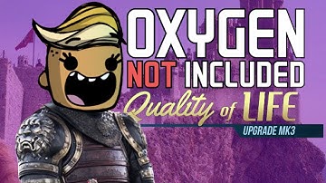 Dupe of the Seven Kingdoms - Oxygen Not Included Gameplay - Quality of Life Upgrade MK3