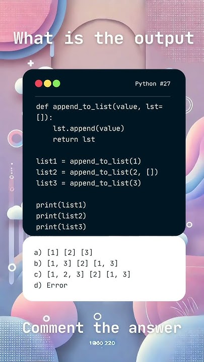 Python Challenge #27: Mutable Default Argument – What’s the Output ...
