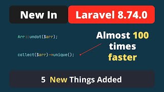 New In Laravel 8.74.0 - 5 New Things Added