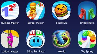 Number Master,Burger Master,Food Run,Bridge Race,Ladder Master,Toy Spring,Slime Run Race,Hole.io
