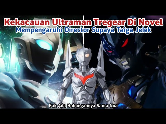 Kekacauan Ultraman Tregear Di Dalam Novel class=