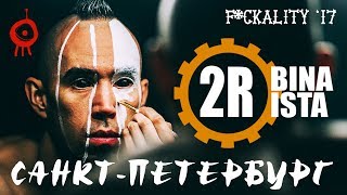 2Rbina 2Rista In Saint Petersburg (Live) - November 2017