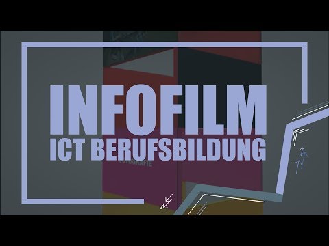 ICT Berufsbildung Infofilm