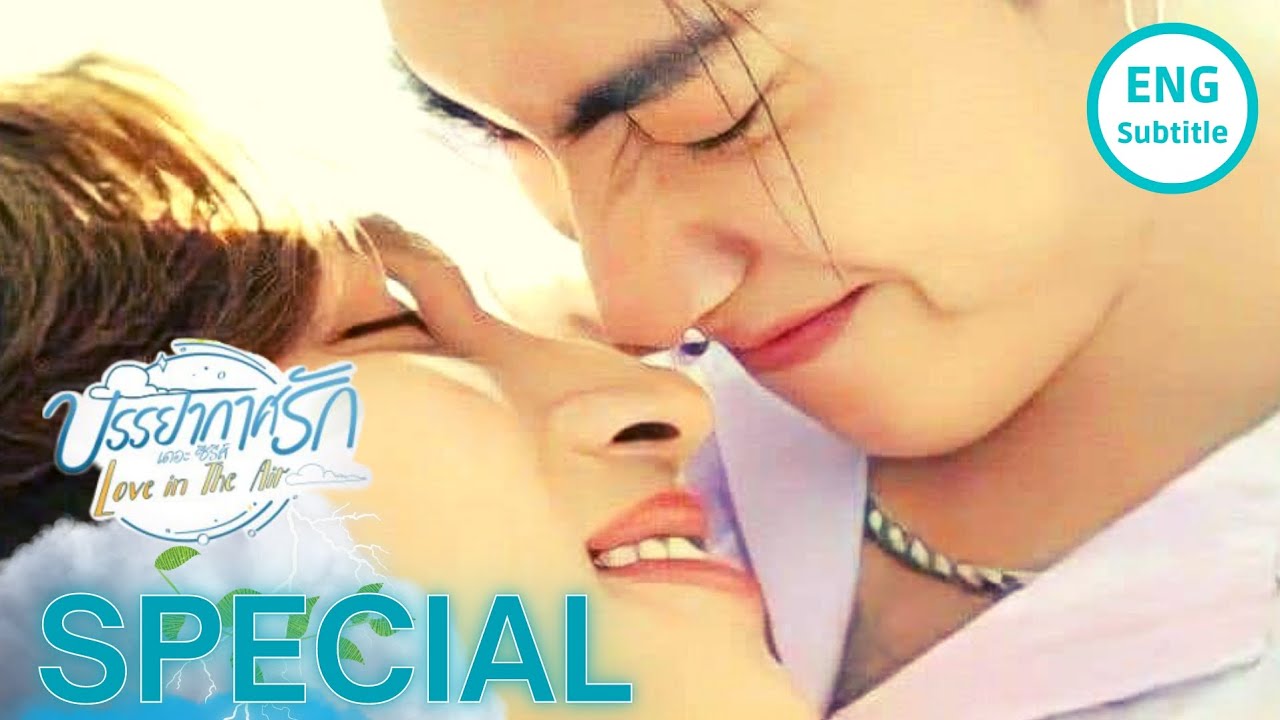 THANKS TO THE RAIN THEY MET | LOVE IN THE AIR EPISODE SPECIAL | RAIN