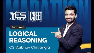 CSEET Logical Reasoning MARATHON May 2022 | CS Vaibhav Chitlangia