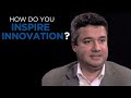 Shared experience  hussein chahine on how a leader can inspire innovation