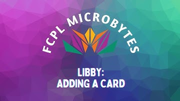 Libby - Adding a Card
