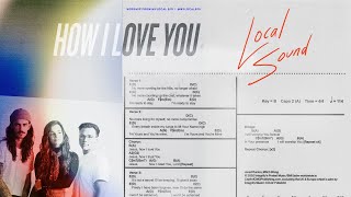 How I Love You (Lyric Video) - Local Sound