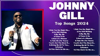 J O H N N Y G I L L Top 10 Best Songs 🔥 Best Collection 2024 🔥 Popular Songs