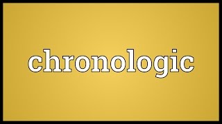 Chronologic Meaning