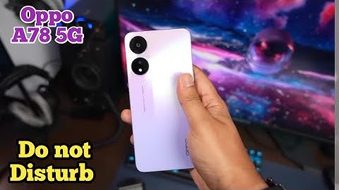 How To Enable Do Not Disturb Setting In Oppo A78 5G, Dnd Setting Kaise Enable Kare