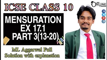 ICSE CLASS 10 MENSURATION EX 17.1 Part 3 (14-20) ◆ML AGGARWAL SOLUTION◆ JBR ONLINE CLASSES