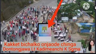 Lt Kadimeanchi K Sangmana Kakket bichalko onjaode chinga dontongjawa