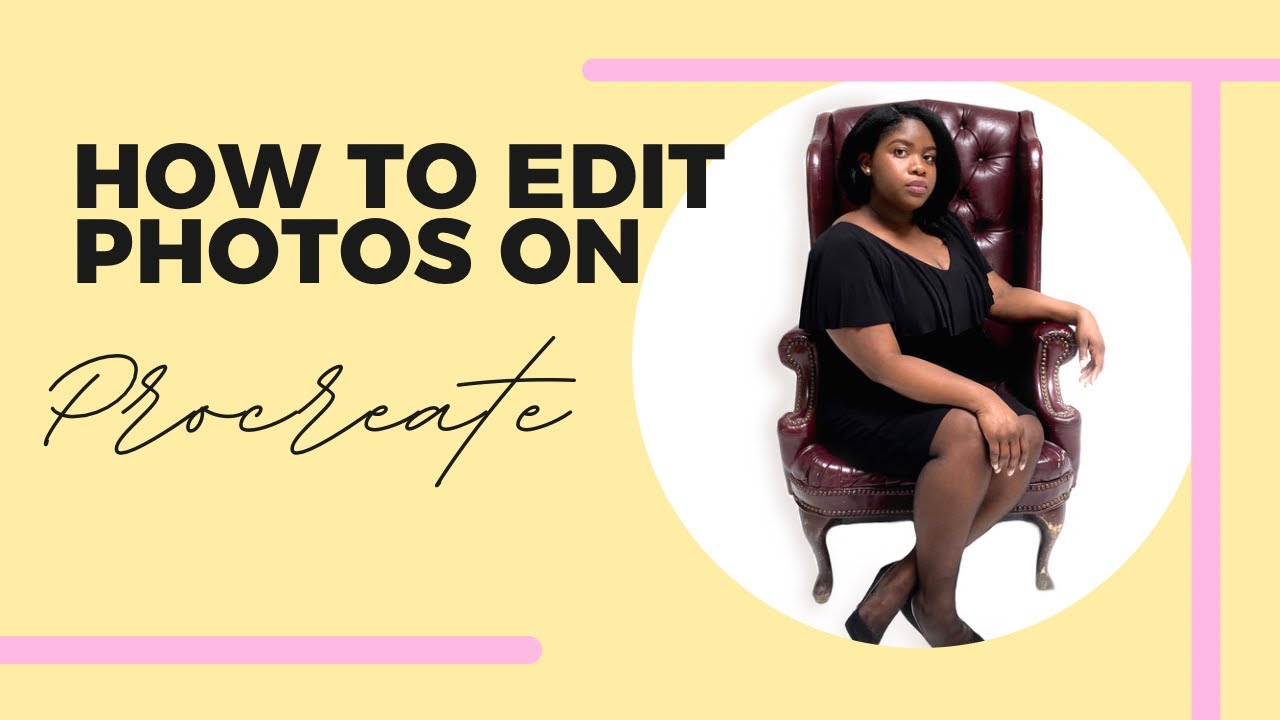 How To Edit Photos Using Procreate 16 Steps To Edit Professional How To Edit Photos Using Procreate 16 Steps To Edit Professional