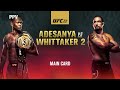разбор турнира UFC 271 Adesanya vs  Whittaker 2
