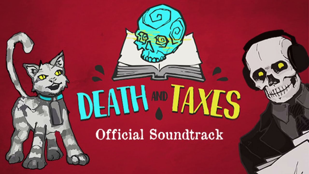 Death and Taxes Soundtrack - Full OST
