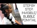 STEP BY STEP BUBBLE PONYTAIL || INVISIBLE PONYTAIL