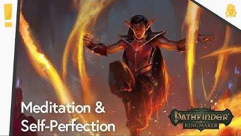 Pathfinder Kingmaker: All About Monks